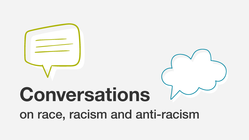 Conversations on race, racism and anti-racism logo